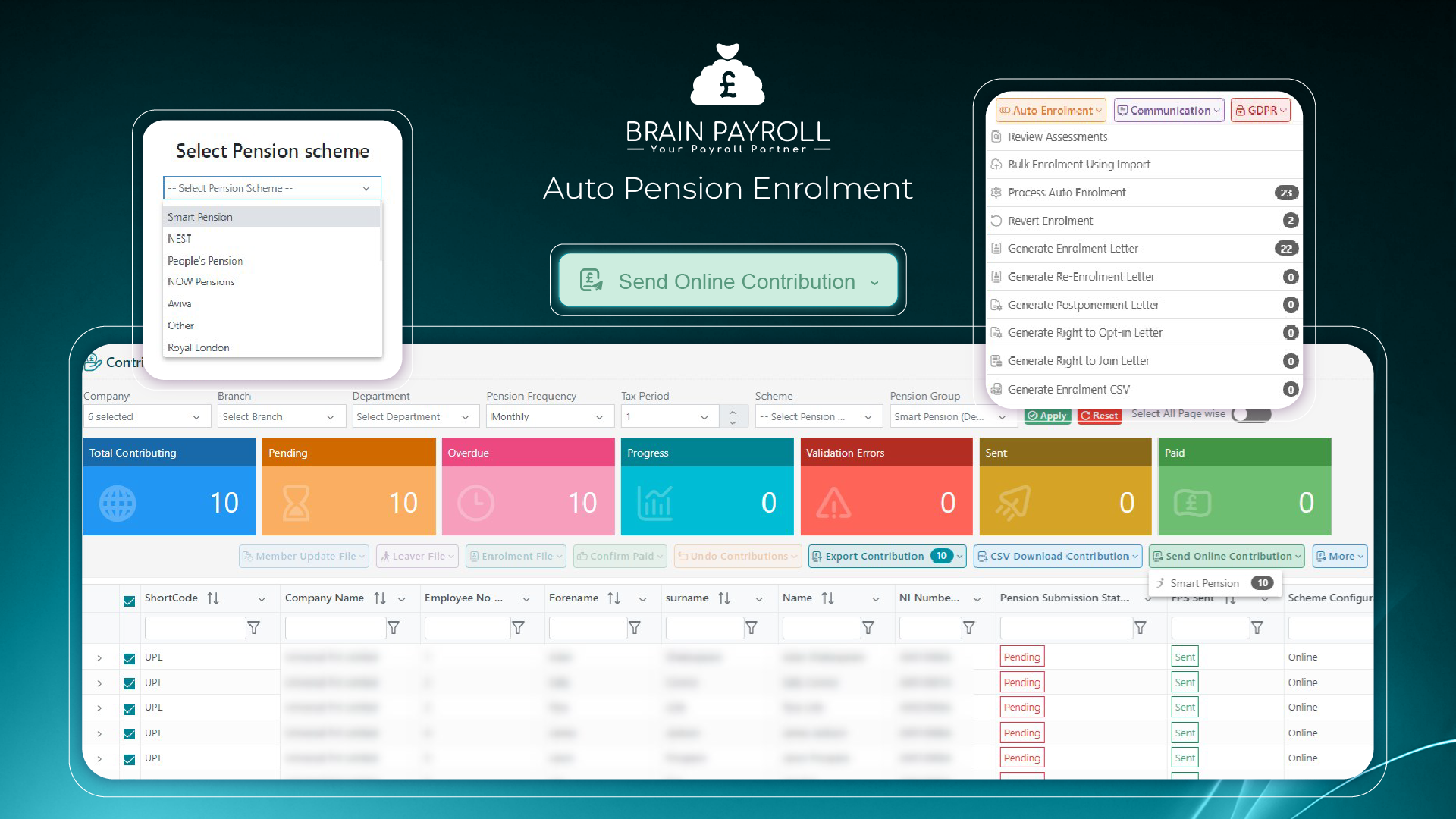 Streamline your pension environment with Brain Payroll's automated enrolment feature.